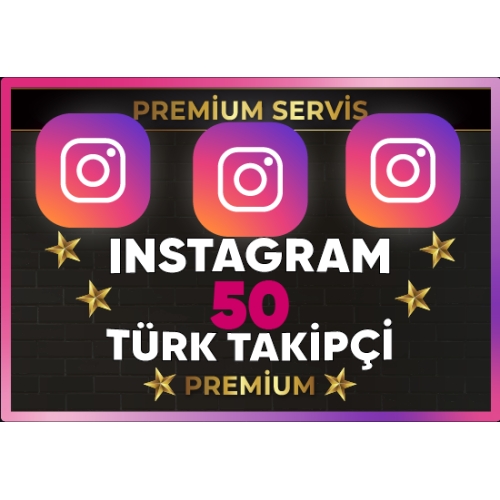  ⚡  PREMİUM  INSTAGRAM 50 TÜRK TAKİPÇİ ⚡